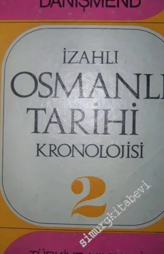İzahlı Osmanlı Tarihi Kronolojisi 6 Cilt TAKIM -        1972