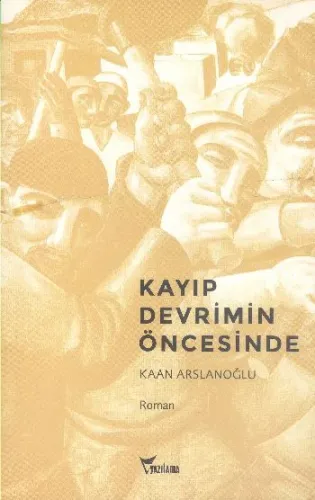 Kayıp Devrimin Öncesinde