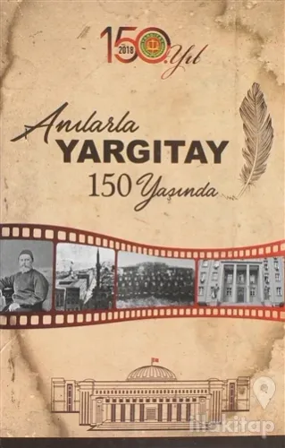 Anılarla Yargıtay 150 Yaşında (Ciltli)