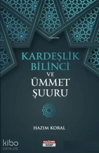 Kardeşlik Bilinci ve Ümmet Şuuru
