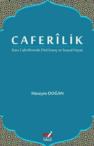 Caferîlik "Kars Caferîlerinde Dinî İnanç ve Sosyal Hayat"