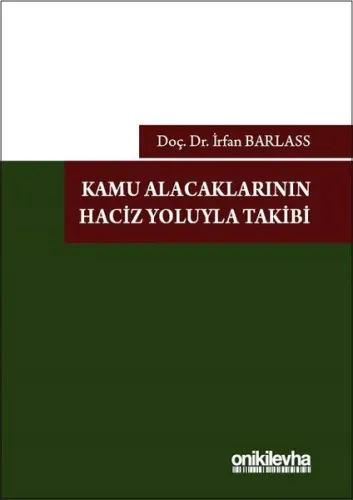 Kamu Alacaklarının Haciz Yoluyla Takibi
