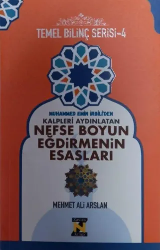 Kalpleri Aydınlatan Nefse Boyun Eğdirmenin Esasları