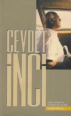 Cevdet İnci Azimli Erdemli ve Girişimci Bir  Egelinin Yaşam Öyküsü - İkinci El Kitap