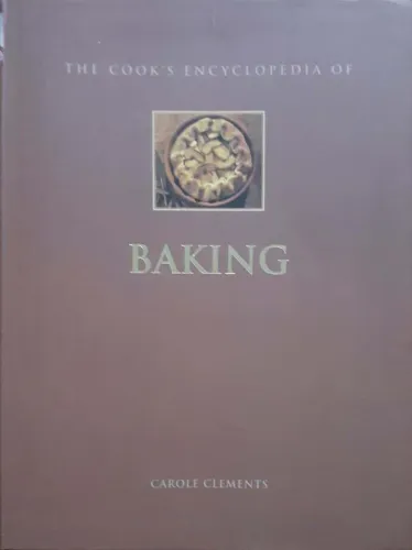The Cook's Encyclopedia Of Baking