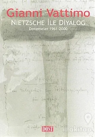 Nietzsche ile Diyalog Denemeler 1961-2000