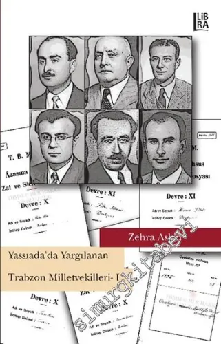 Yassıada'da Yargılanan Trabzon Milletvekilleri I -