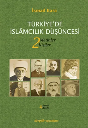 Türkiye'de İslamcılık Düşüncesi 2; Metinler - Kişiler