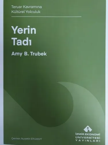 Yerin Tadı;Teruar Kavramına Kültürel Yolculuk