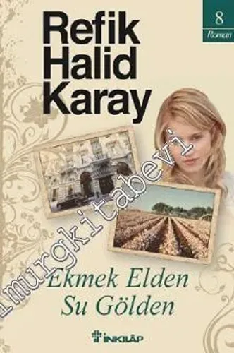 Ekmek Elden, Su Gölden -         2011