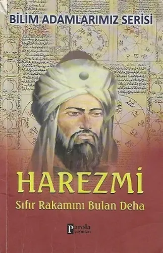 Harazmi - Sıfır Rakamını Bulan Deha