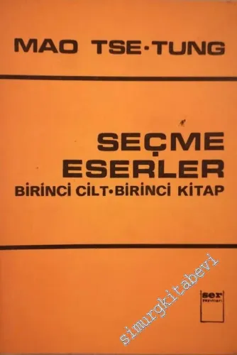 Seçme Eserler, Birinci Cilt, Birinci Kitap -        1970