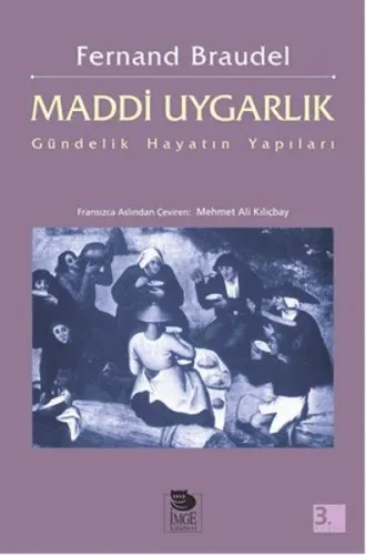 Maddi Uygarlık - Gündelik Hayatın Yapıları
