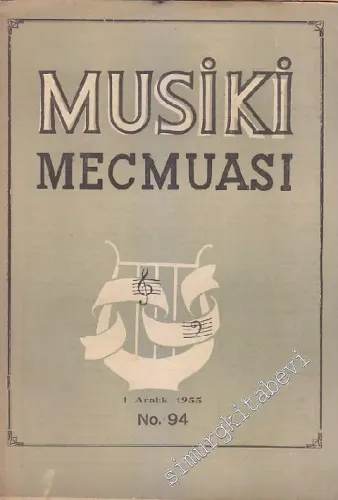 Musiki Mecmuası - Sayı: 94    Yıl: 8  Aralık