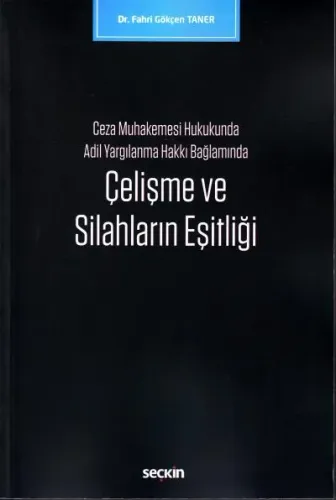 Çelişme ve Silahların Eşitliği
