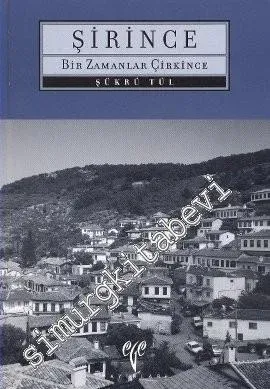 Şirince: Bir Zamanlar Çirkince -