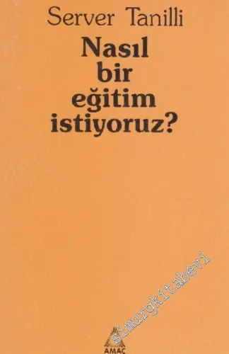 Nasıl Bir Eğitim İstiyoruz ? -        1989
