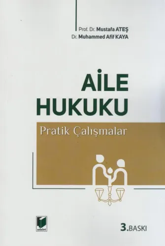 Aile Hukuku Pratik Çalışmalar