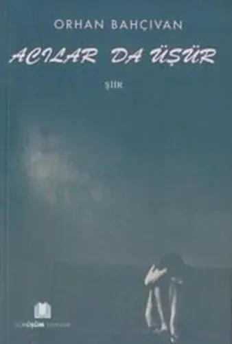 Acılar Da Üşür