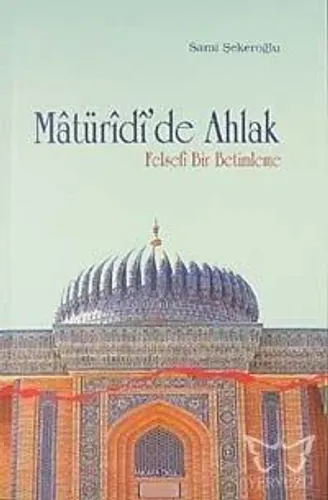 Matüridi'de Ahlak