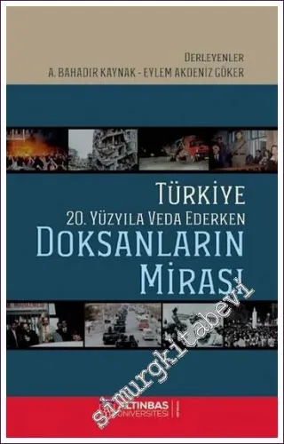 Türkiye 20. Yüzyıla Veda Ederken Doksanların Mirası -        2021