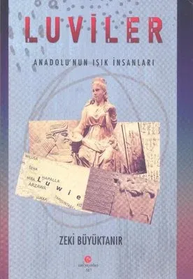Luviler-Anadolu'nun Işık İnsanları