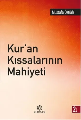 Kur'an Kıssalarının Mahiyeti