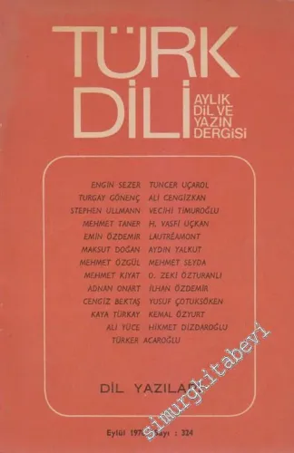 Türk Dili Aylık Dil ve Yazın Dergisi: Dil Yazıları - Sayı : 324  XXXVIII  27  Eylül 1978