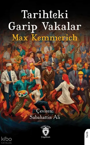 Tarihteki Garip Vakalar
