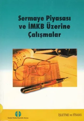 Sermaye Piyasası Ve İmkb Üzerine Çalışmalar