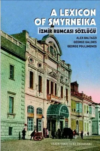 A Lexicon Smyrneika (İzmir Rumcası Sözlüğü)