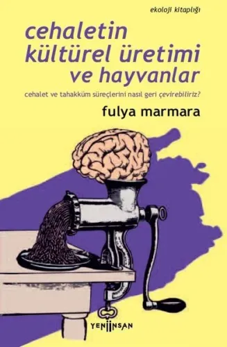 Cehaletin Kültürel Üretimi ve Hayvanlar - Ekoloji Kitaplığı