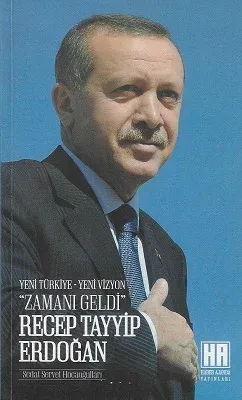 Yeni Türkiye Yeni Vizyon Zamanı Geldi Recep Tayyip Erdoğan