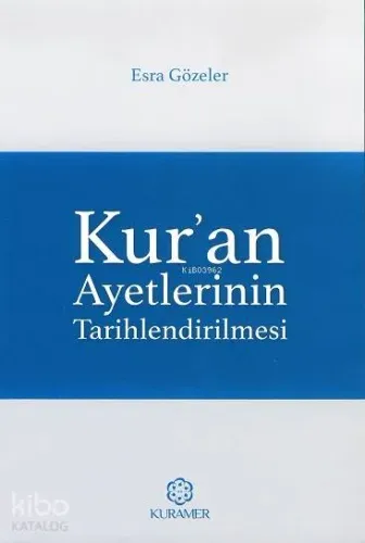 Kur'an Ayetlerinin Tarihlendirilmesi
