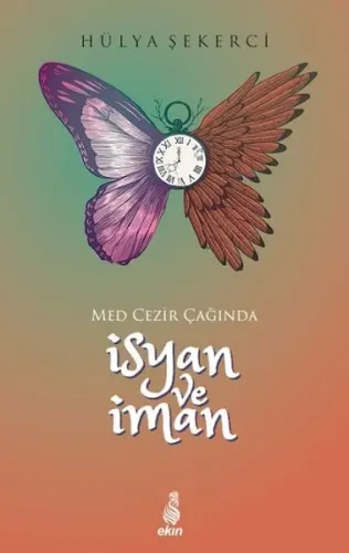 İsyan ve İman; Med Cezir Çağında