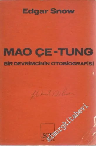 Mao Çe-Tung: Bir Devrimcinin Otobiografisi -