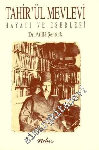 Tahirül - Mevlevi Hayatı ve Eserleri -        1991