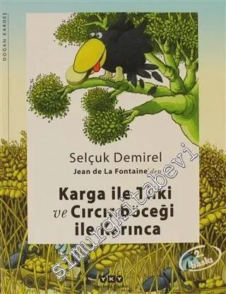 Jean de La Fontaine'den Karga ile Tilki ve Cırcır Böceği ile Karınca -