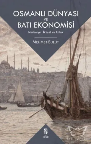Osmanlı Dünyası ve Batı Ekonomisi