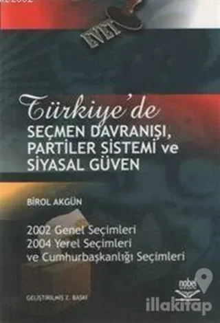 Türkiye'de Seçmen Davranışı, Partiler Sistemi ve Siyasal Güven