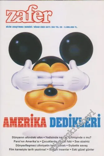 Zafer Bilim Araştırma Dergisi - Dosya: Amerika Dedikleri  - Sayı: 304    26  Nisan 2002