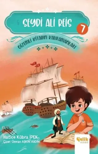 Gi̇zemli̇ Ki̇tabın Kahramanları- 7 Seydi Ali Reis