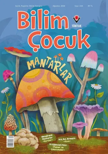 Bilim ve Çocuk Ağustos 2026 Sayı: 344