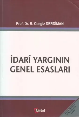 İdari Yargının Genel Esasları