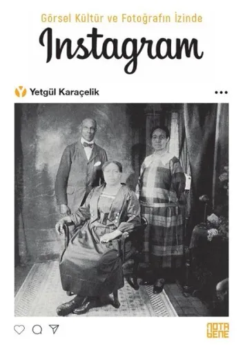 Görsel Kültür Ve Fotoğrafın İzinde Instagram