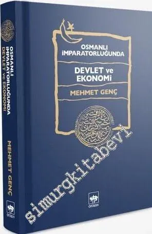 Osmanlı İmparatorluğunda Devlet ve Ekonomi CİLTLİ -