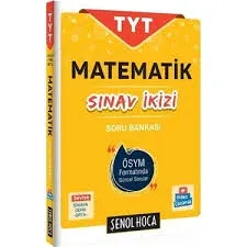 ŞENOL HOCA TYT MATEMATİK SINAV İKİZİ SORU BANKASI