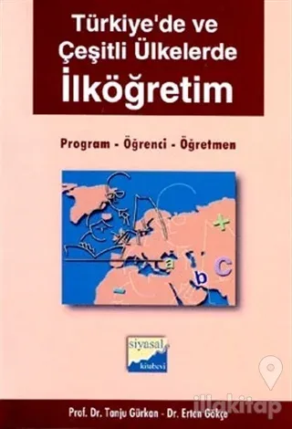 Türkiye'de ve Çeşitli Ülkelerde İlköğretim Program, Öğrenci, Öğretmen
