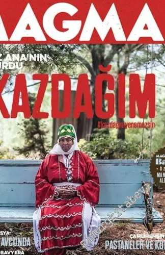 Magma Yeryüzü Dergisi - Sarıkız Ana'nın Yurdu Kazdağım - Sayı: 8      Aralık, Ocak 2015