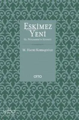 Eskimez Yeni Hz. Peygamber'in Sünneti
